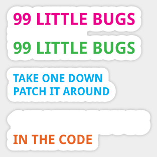 Programmer Classic - 99 little bugs in the code Sticker